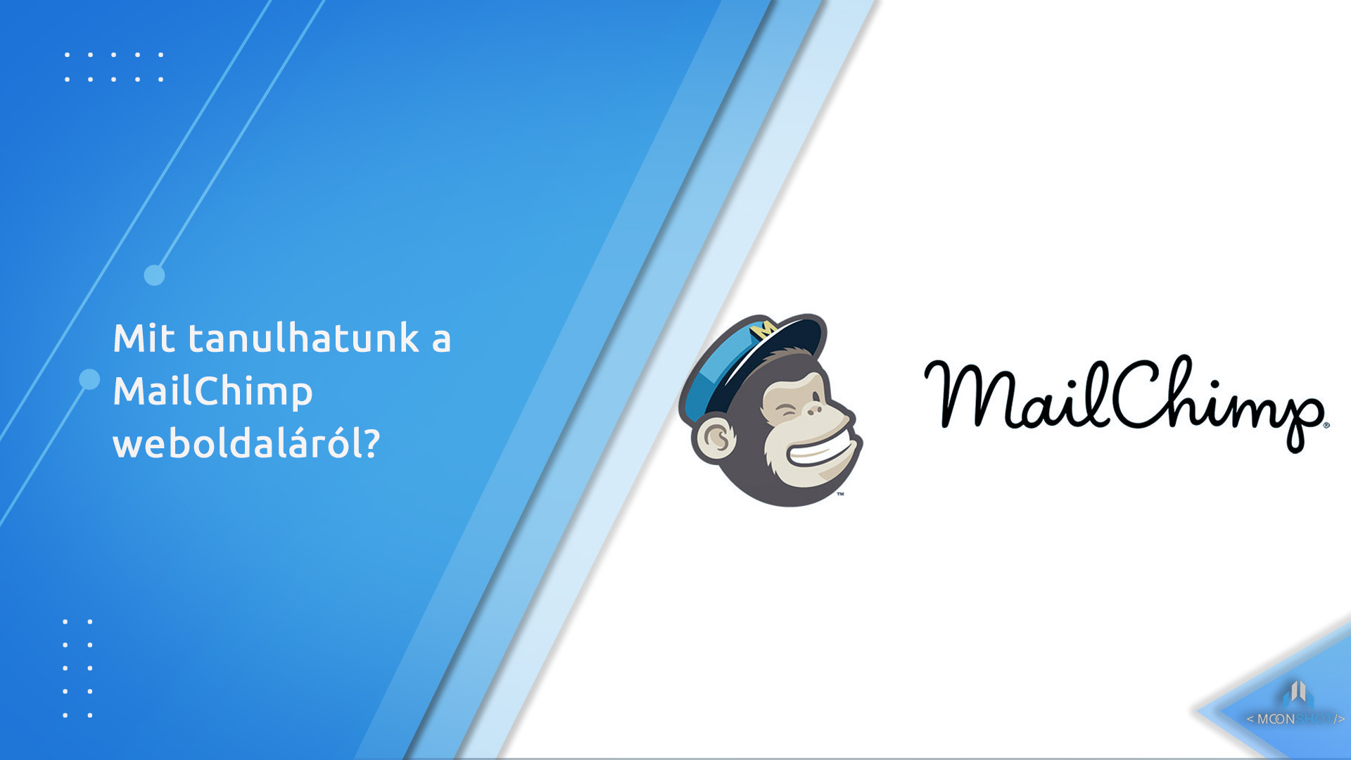 mit tanulhatunk a mailchimp weboldalarol header