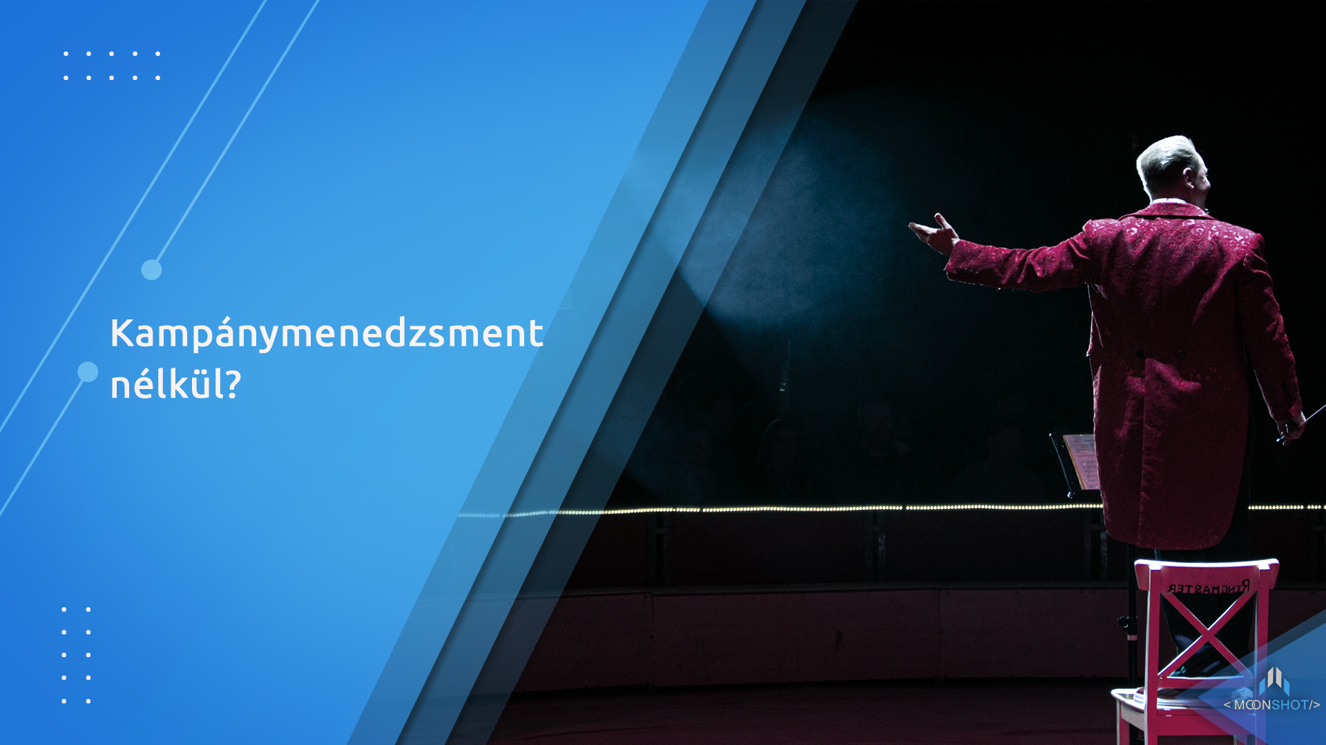 kampanymenedzsment nelkul